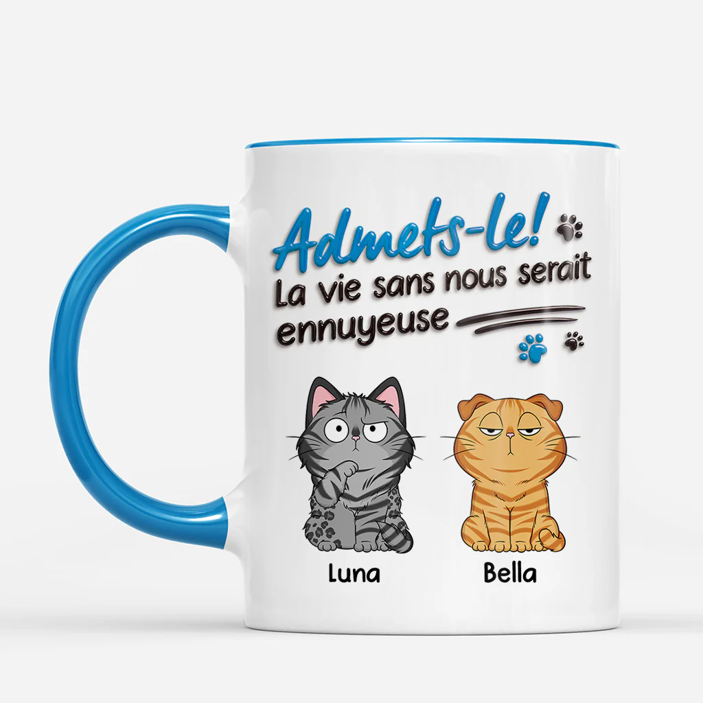 [Effet d'Impression 3D] Mug Personnalisé Chat - La Vie Serait Ennuyeuse Sans Chat - Image 2