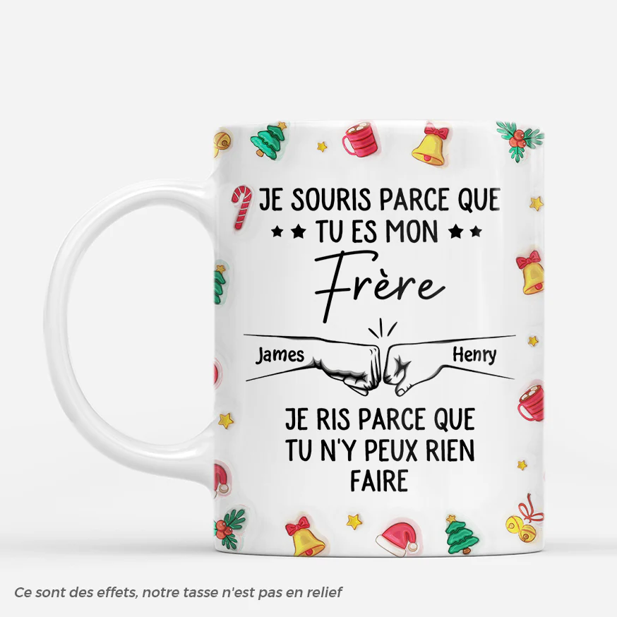[Effet d'impression 3D] Mug Personnalisé Noël - Tu Es Mon Frère