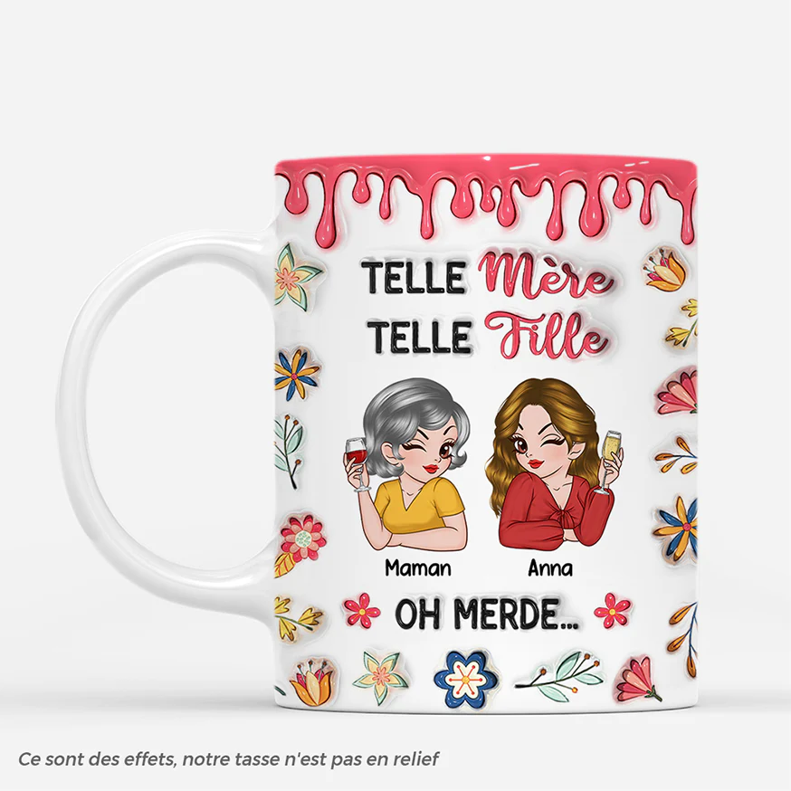[Effet d'impression 3D] Mug Personnalisé - Telle Mère Telle Fille