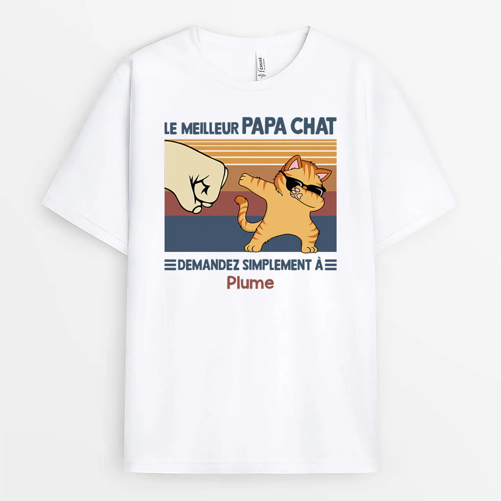 Tee Shirt Personnalisé Chat - Le Meilleur Papa Chat, Demandez Simplement À Mon Chat