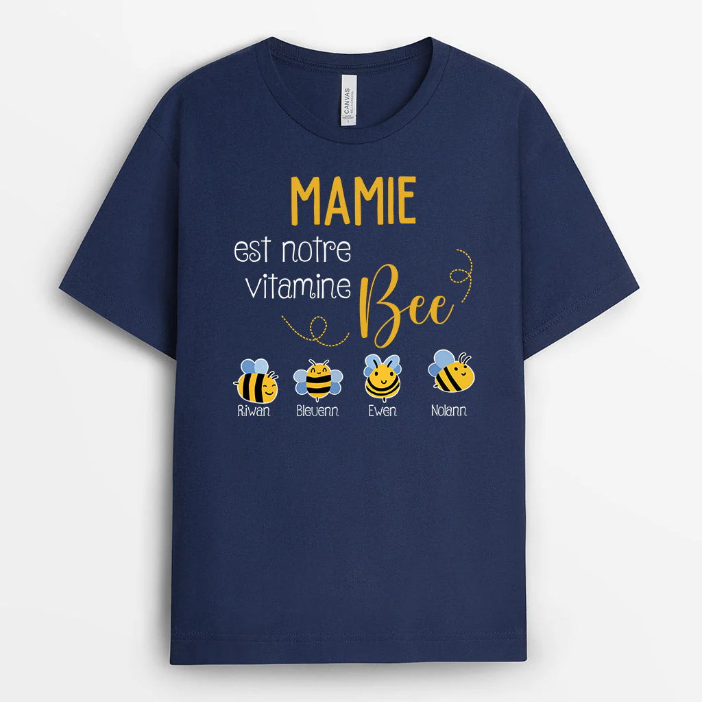 T Shirt Mamie Personnalisé - Mamie Est Notre Vitamine Bee