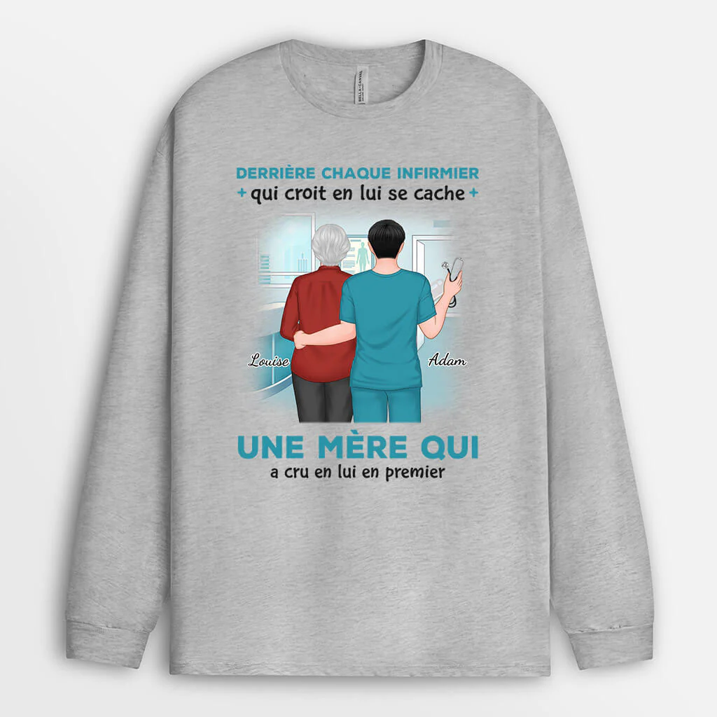 Manches Longues Derrière Chaque Infirmier/Infirmière Est Une Mère Qui Croit En Lui/Elle Personnalisé - Image 2