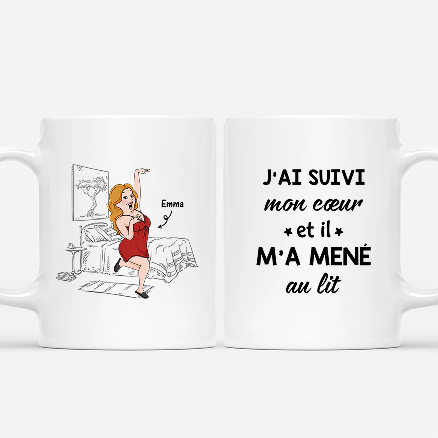 Mug Personnalisé Humour - Mon Cœur M’a Mené Au Lit