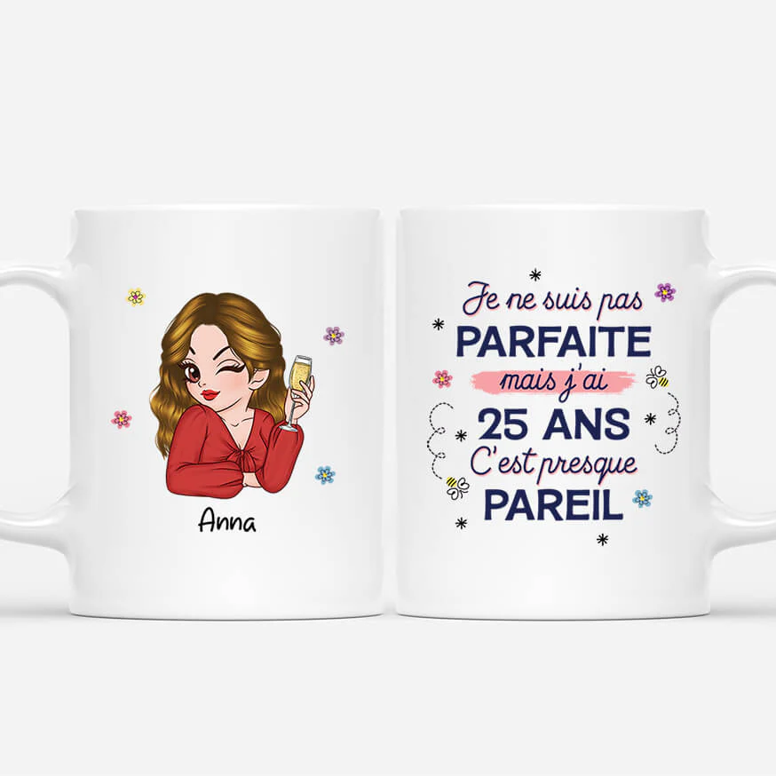 Mug Personnalisé Humour | Je N'ai Que 25 Ans