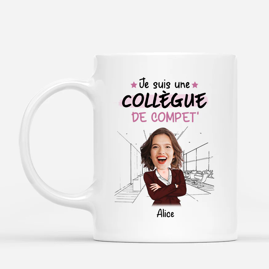 Mug Personnalisé Super Collegue | Je Suis Une Collegue De Compet