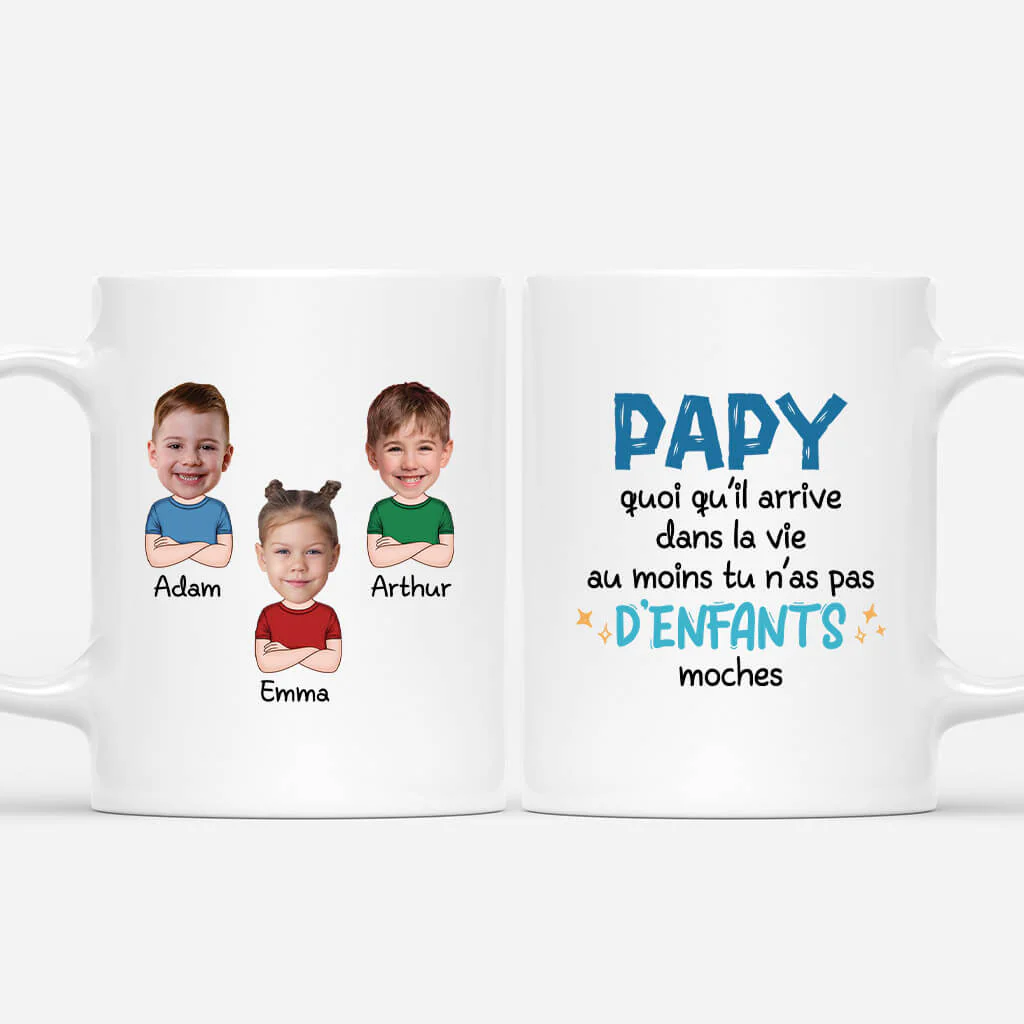 Mug personnalisé papy/papa – Papa, Au Moins Tu N’As Pas d’Enfants Moches