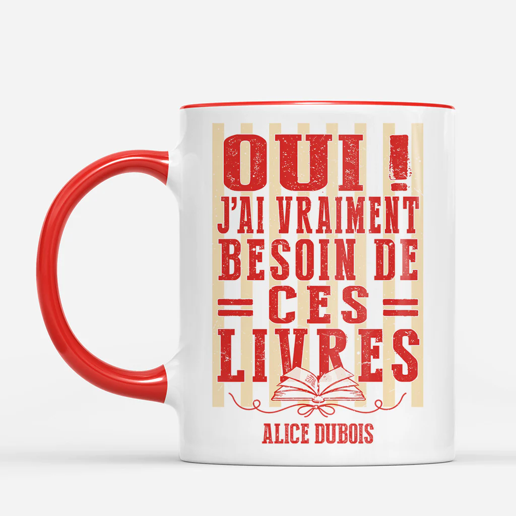 Mug Personnalisé Femme Homme - J'ai Vraiment Besoin De Ces Livres - Image 2