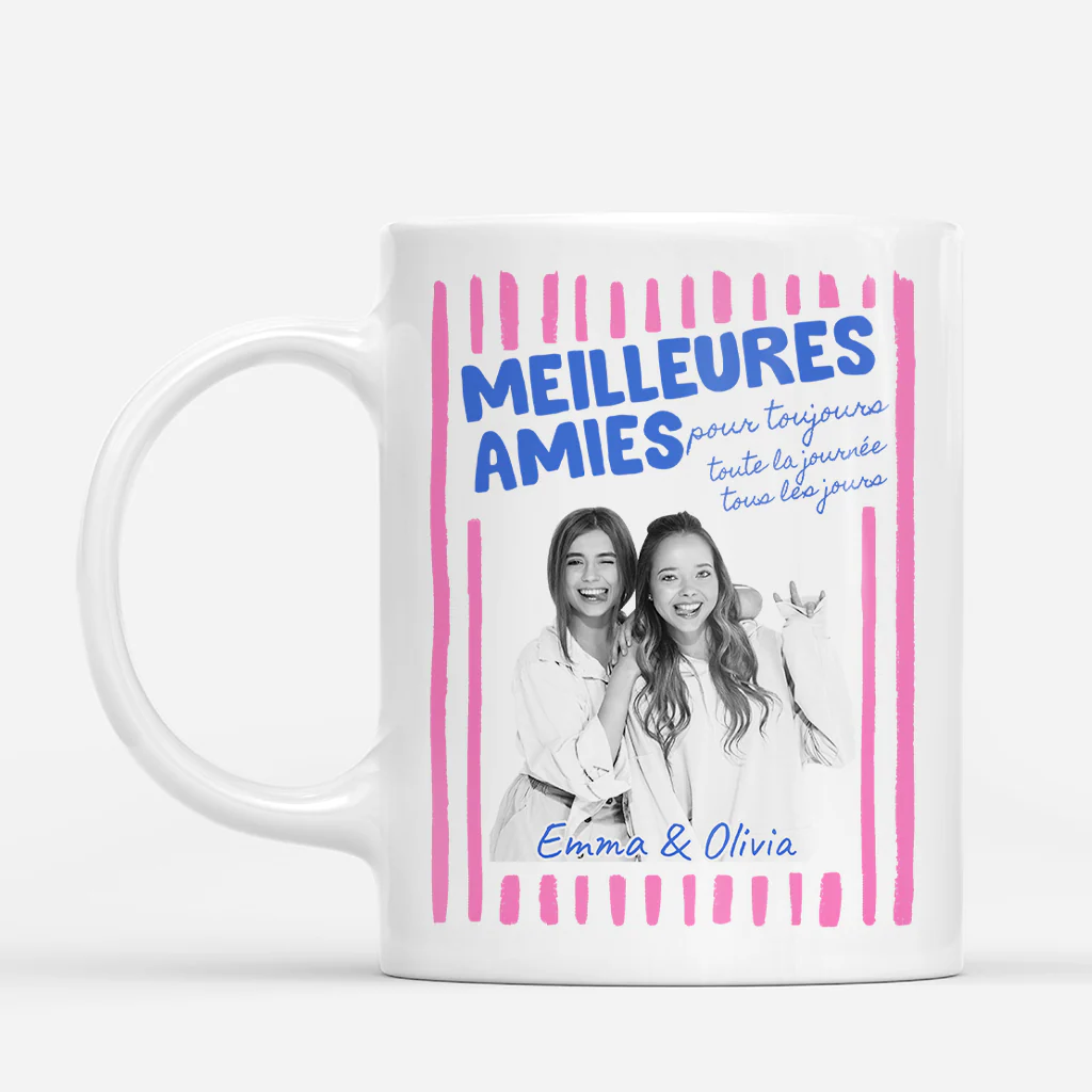Mug Personnalisé Meilleure Amie Avec Photo - Toute La Journée Tous Les Jours - Image 2