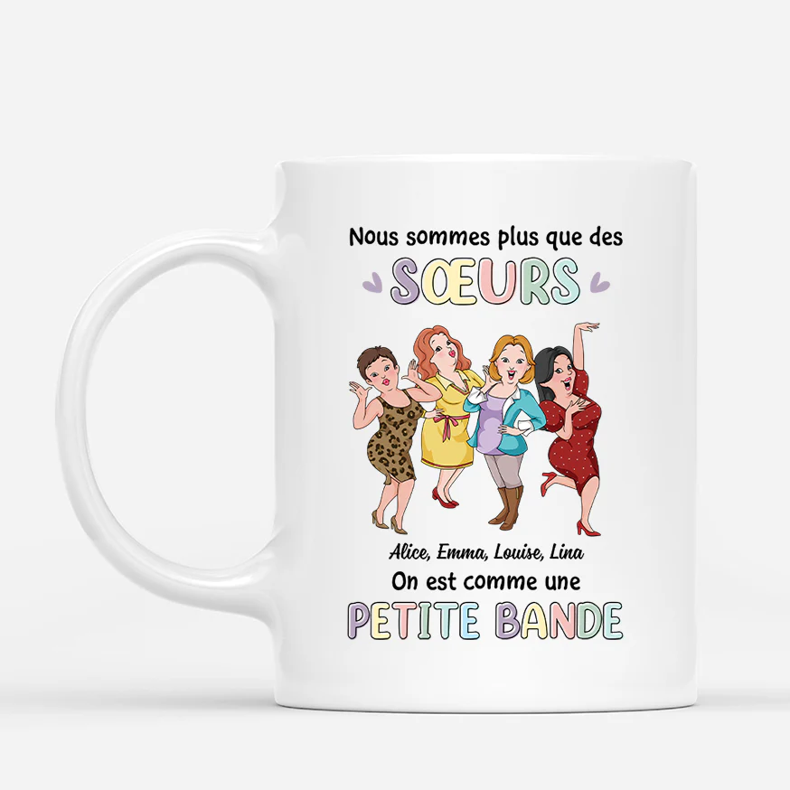 Tasse Personnalisée Amies | Nous Sommes Plus Que Des Sœurs