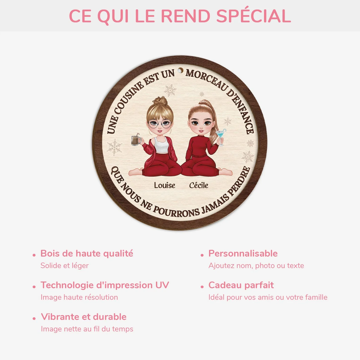 Ornement Noël En Bois À 2 Couches Personnalisé - Une Cousine Est Un Morceau D’enfance - Image 4