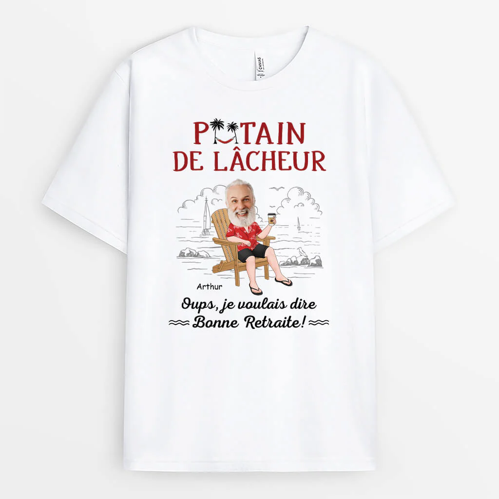Tee Shirt Humour Personnalisé – Oups Je Voulais Dire Bonne Retraite | Version Homme