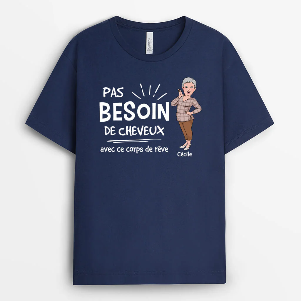 Pas Besoin De Cheveux Avec Ce Corps De Rêve - T-shirt Femme Personnalisé Humour - Image 2