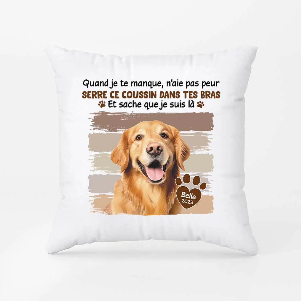 Coussin Chien Personnalisable - Quand Je Te Manque - Avec Photo
