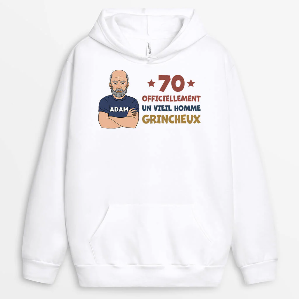 Sweat à Capuche Personnalisé | 70 Ans Vieil Homme Grincheux