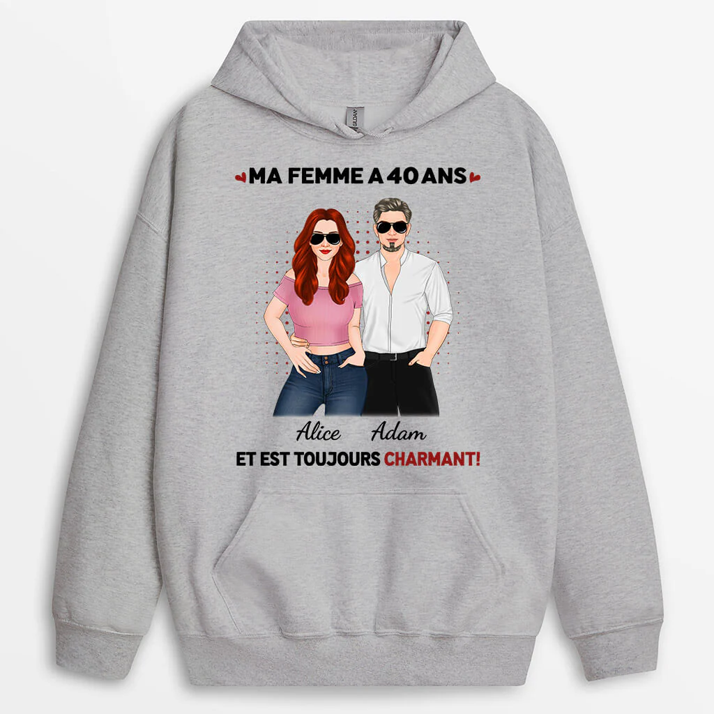 Sweat à Capuche Personnalisé | Ma Femme/Mon Mari 40 Ans Toujours Sexy