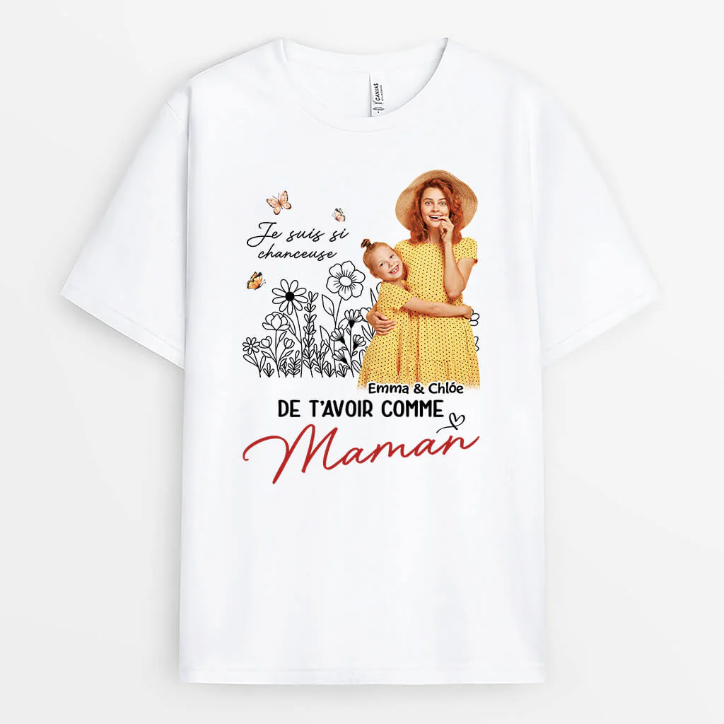 T-shirt Je Suis Si Chanceux De T'avoir Comme Maman/ Mamie Personnalisé - Image 2