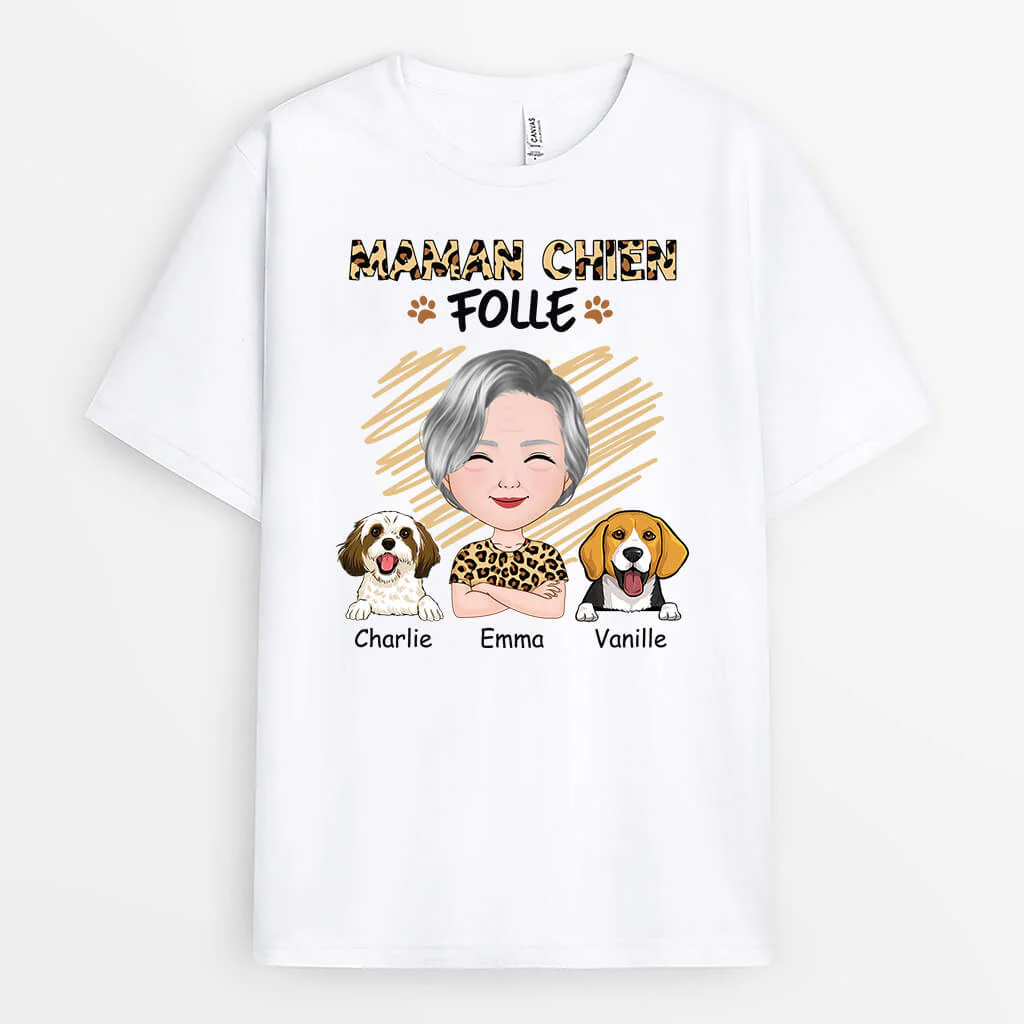 T-shirt Personnalisé Maman - Maman Chien Folle