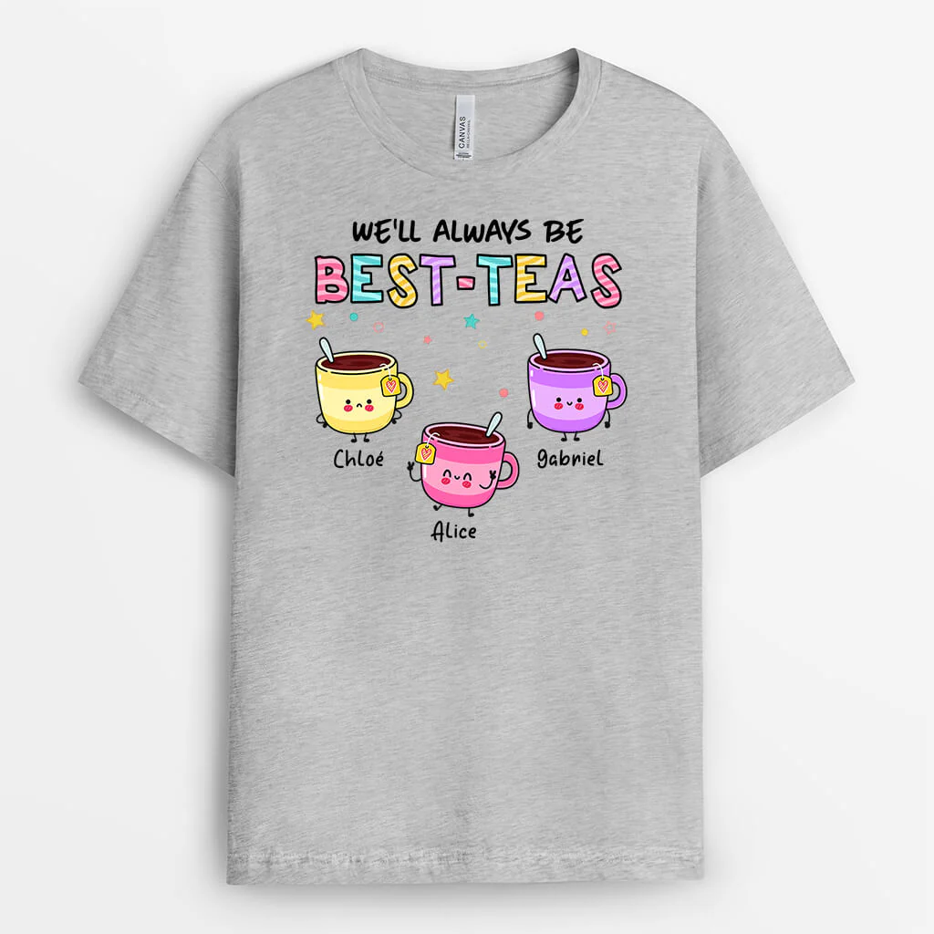 Tee-Shirt Personnalisé Femme – Nous Serons Toujours Les Meilleures Thé-Amies - Image 2