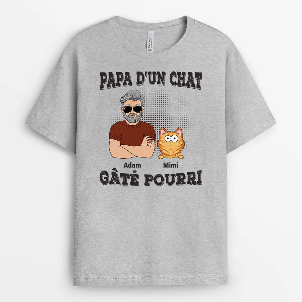 Chat pourri – T-shirt papa gâté pourri personnalisé