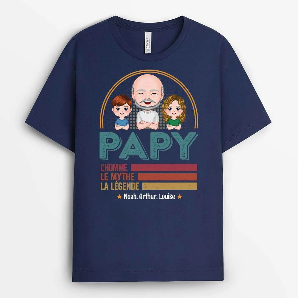 T shirt Personnalisé Papy - Papy, L'Homme, Le Mythe, La Légende
