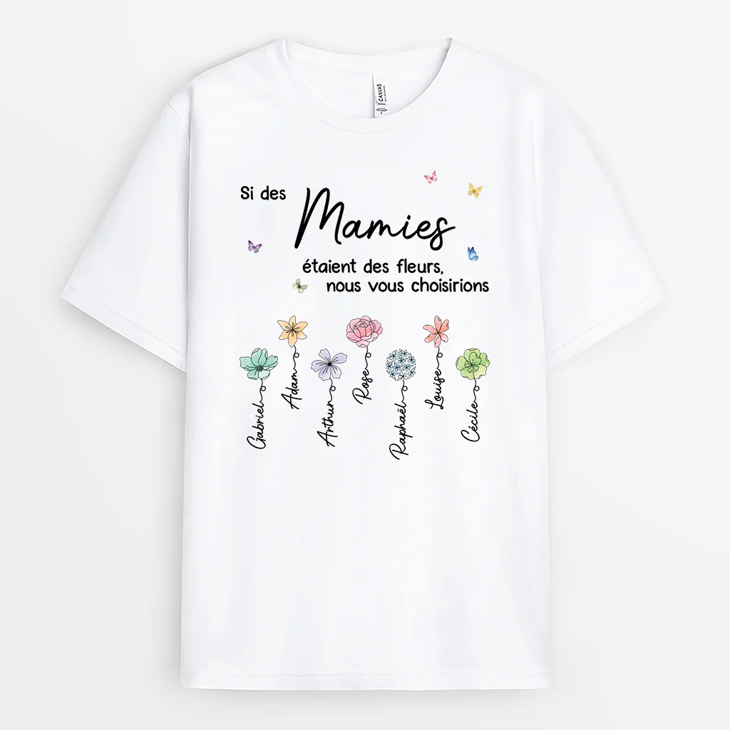 T Shirt Personnalisé Mamie - Mamans Mamies Étaient Des Fleurs