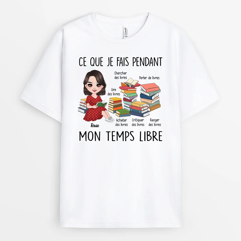 Tee Shirt Personnalisé Femme | Ce Que Je Fais Pendant Mon Temps Libre