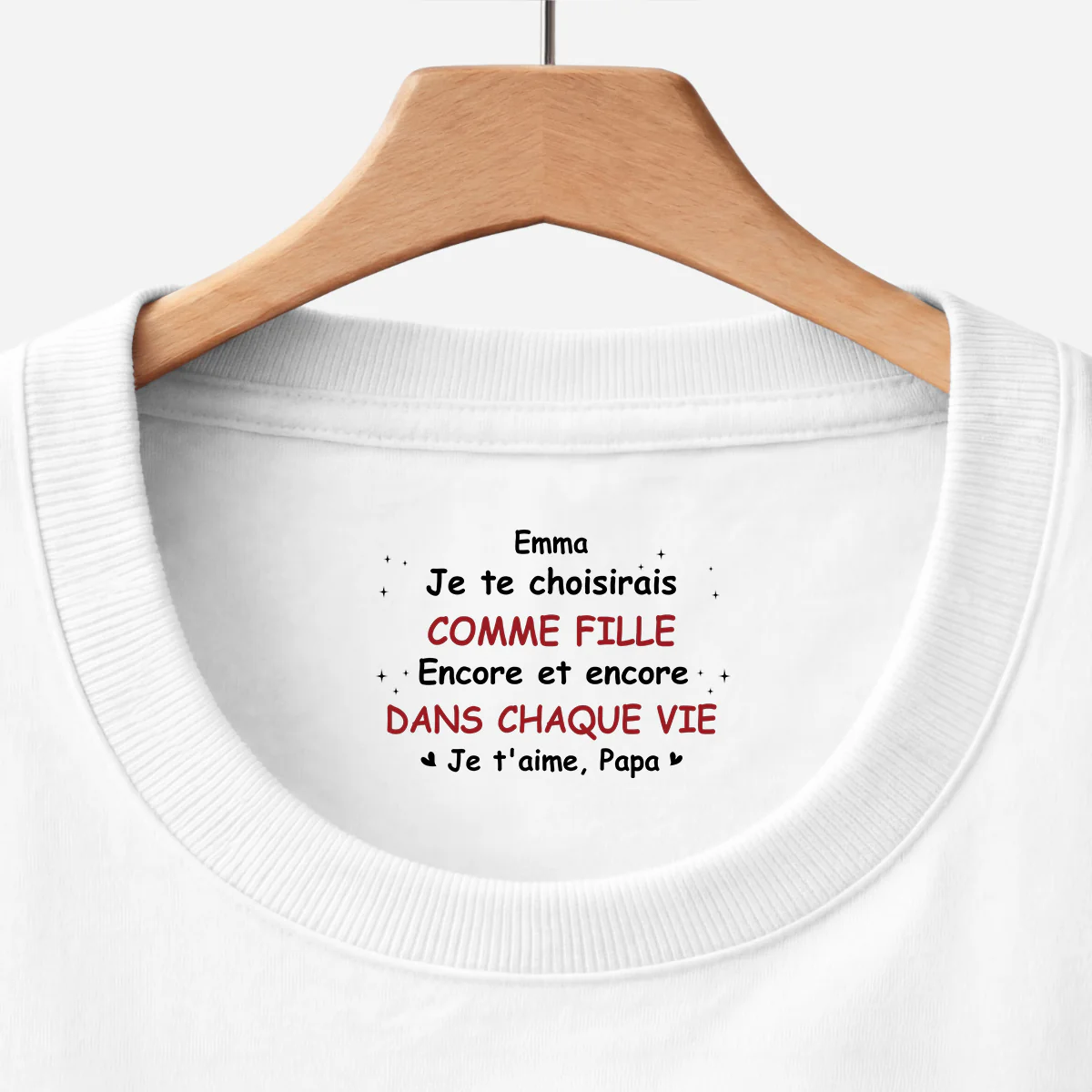 T-shirt Personnalisé Texte À L’intérieur Du Col Blanc - Te Choisirais Comme Fille Fils