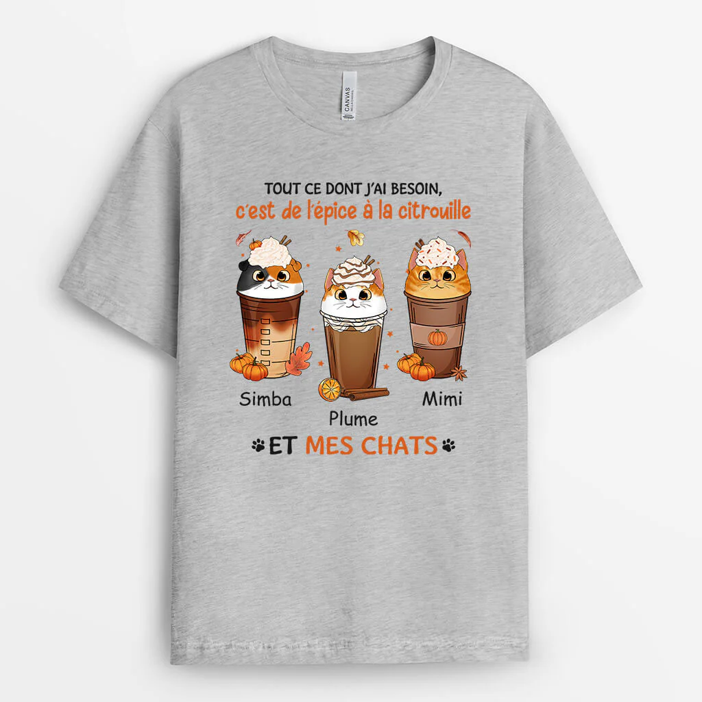 Tee Shirt Personnalisé Chat - Tout Ce Dont J'ai Besoin, C'est De L'Épice À La Citrouille - Image 2