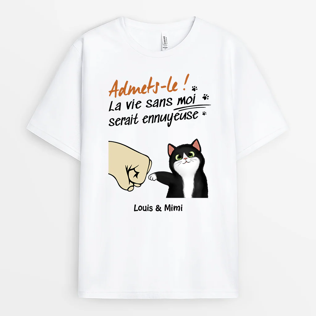Tee Shirt Personnalisé Chat – Sans Chat, La Vie Est Ennuyeuse