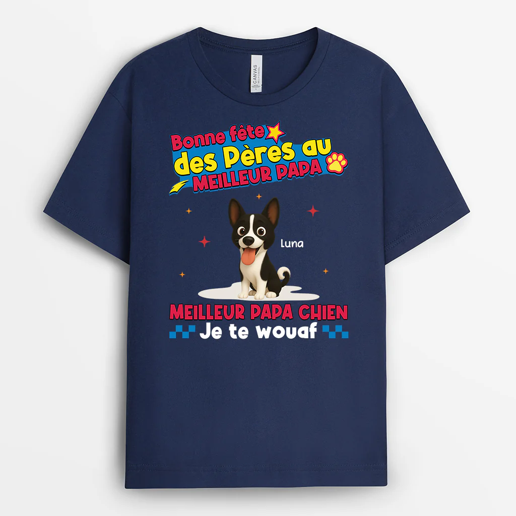 Tee Shirt Personnalisé Chien Couleur Noire - Joyeuse Fête Des Pères Au Papa Chien