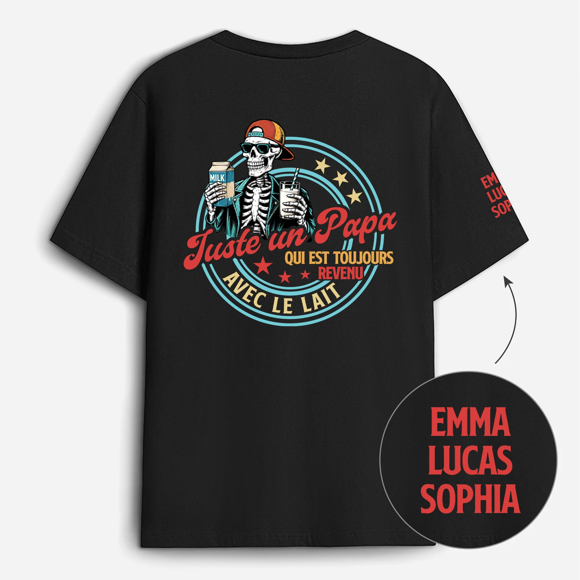 Tee Shirt Personnalisé Dos Et Manches Humour - Juste Un Papa Revenu Avec Lait