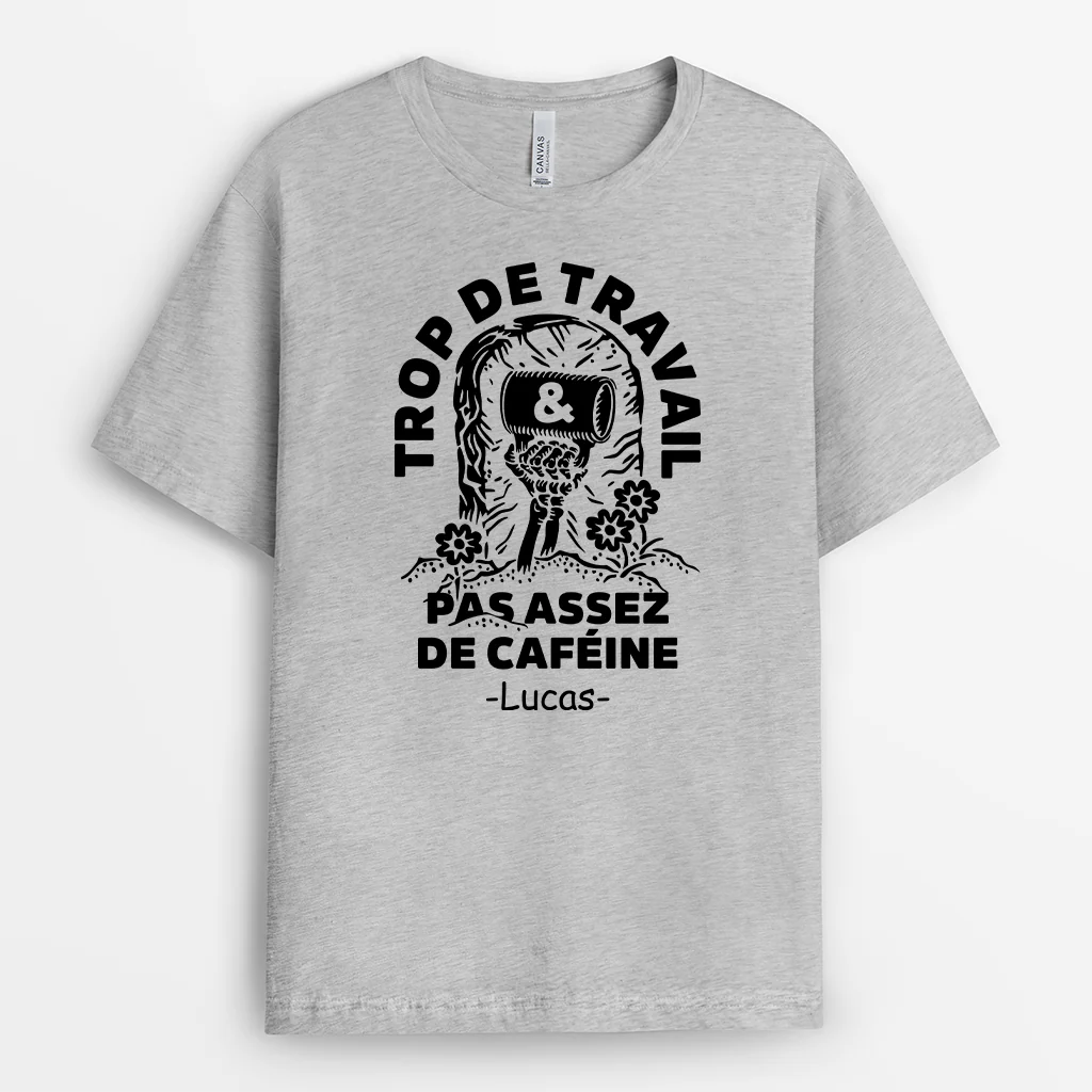 Tee Shirt Personnalisé Humour Femme Homme Couleur Claire - Trop De Travail - Image 2