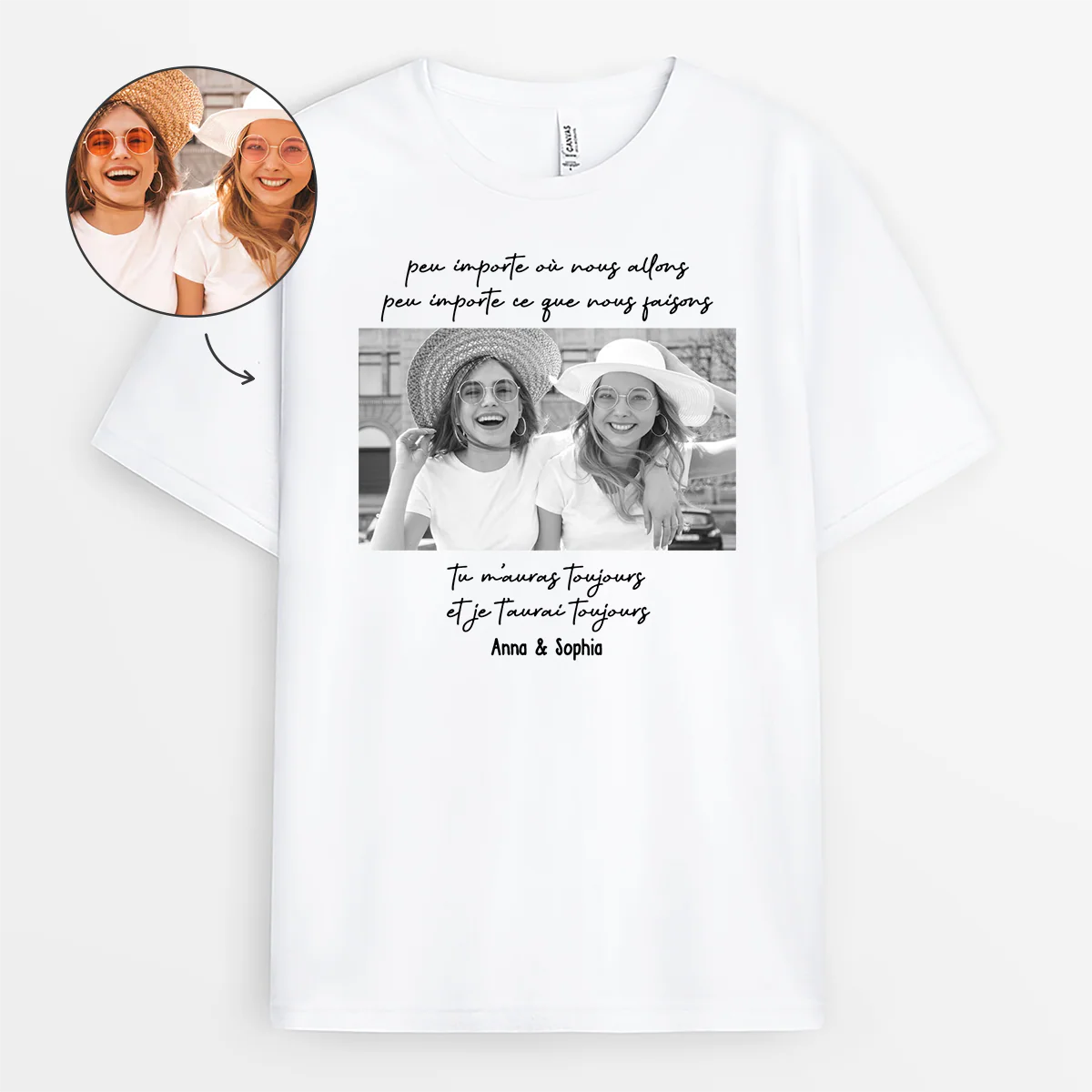 Tee Shirt Personnalisé Meilleure Amie Avec Photo - Vous M'aurez Toujours