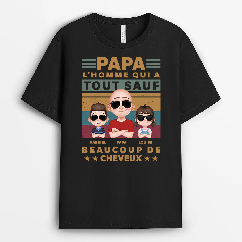 Tee Shirt Personnalisé Papa Papy Drôle - Qui A Tout Sauf Beaucoup De Cheveux