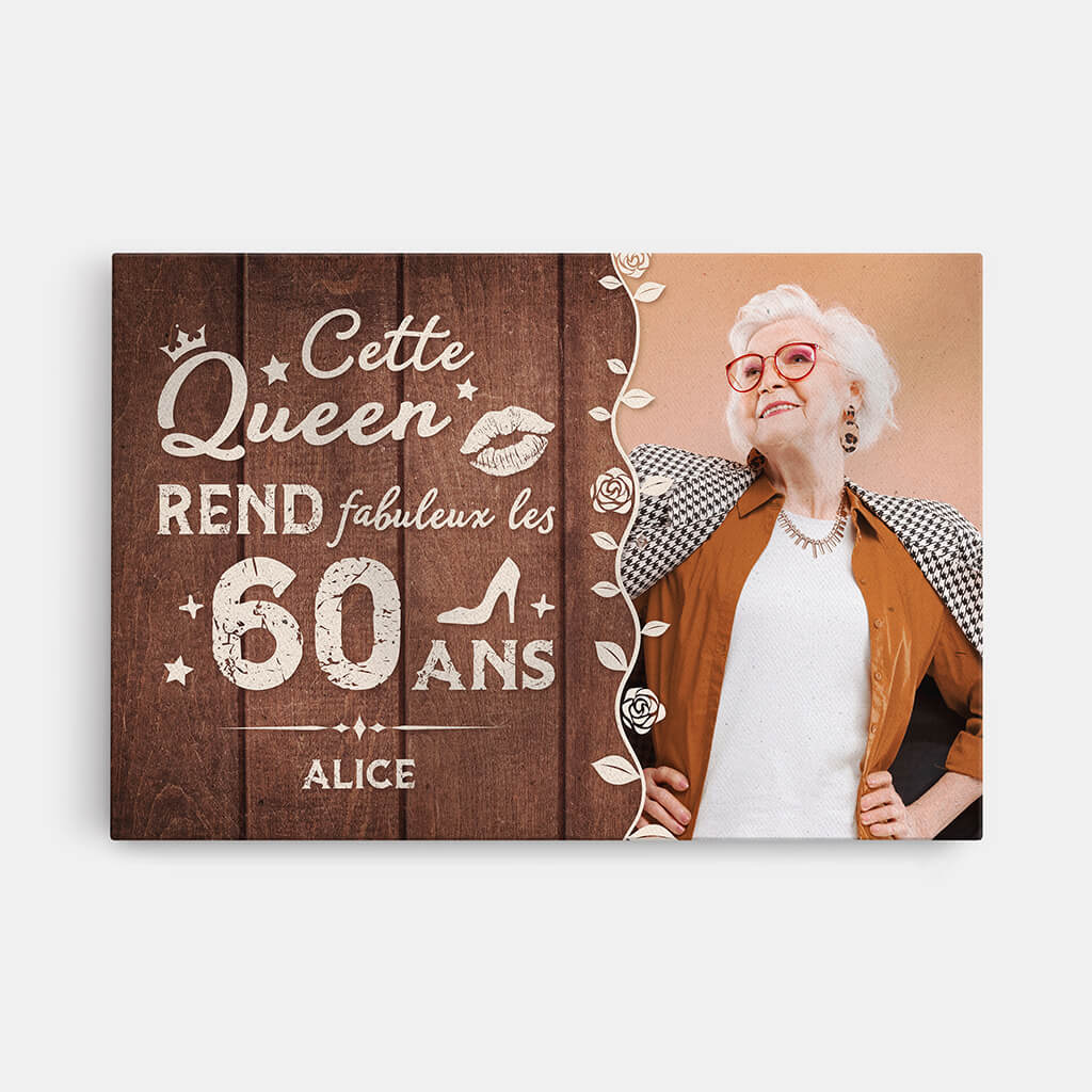 Toile Personnalisé Anniversaire - Cette Queen Rend Fabuleux Les 60 Ans Personnalisée
